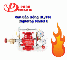 Van Báo Động Rapidrop Model E/ Van Chữa Cháy Rapidrop 
